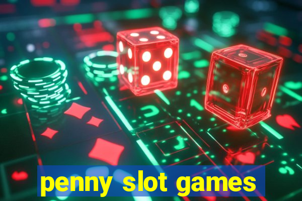 penny slot games