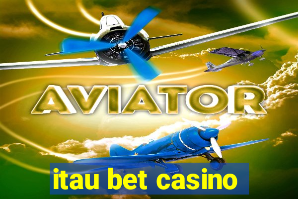 itau bet casino