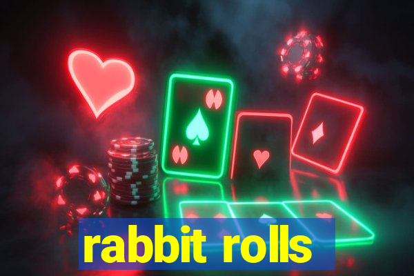 rabbit rolls