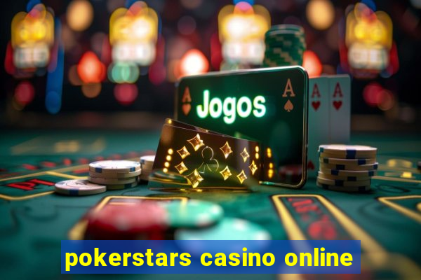 pokerstars casino online