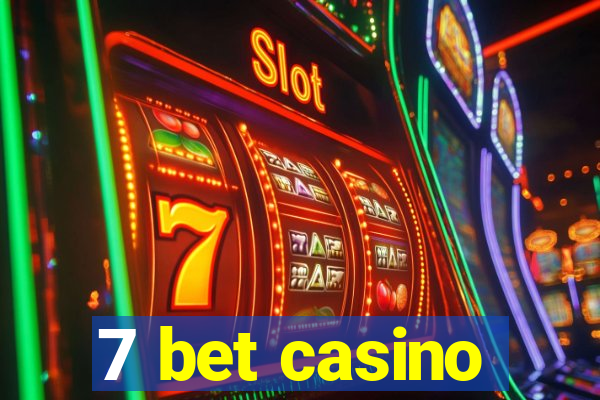 7 bet casino