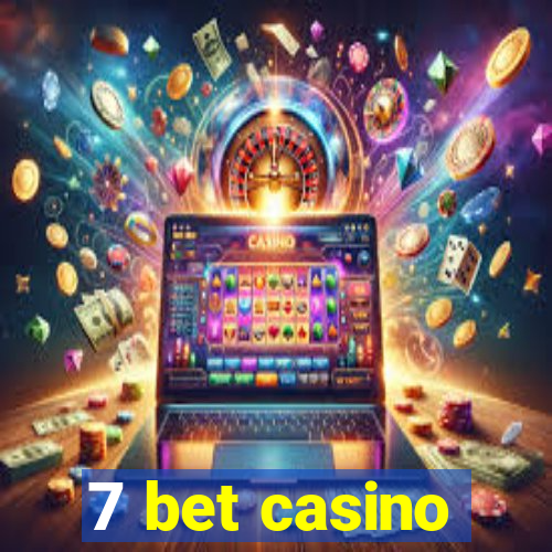 7 bet casino