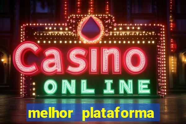 melhor plataforma para jogar e ganhar dinheiro