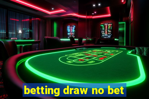 betting draw no bet