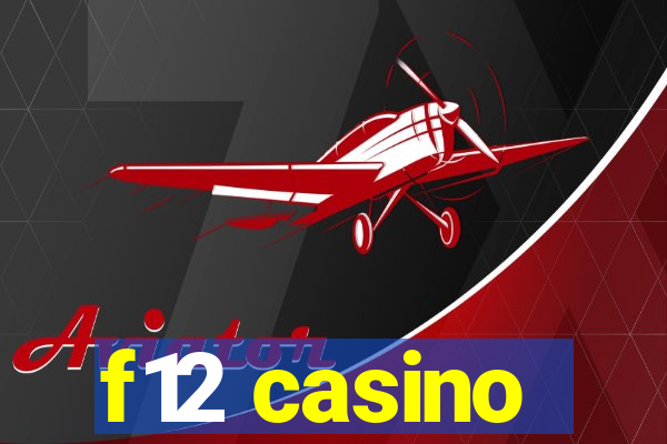 f12 casino