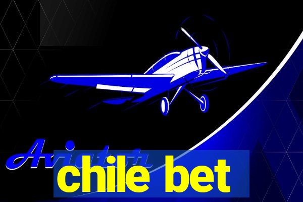 chile bet