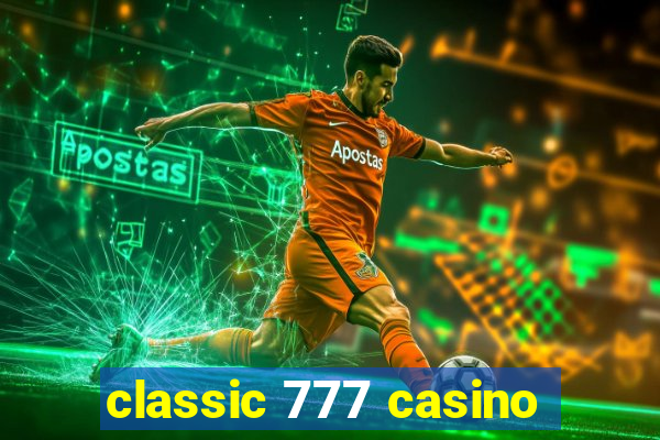 classic 777 casino