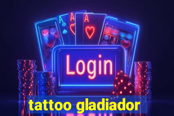 tattoo gladiador