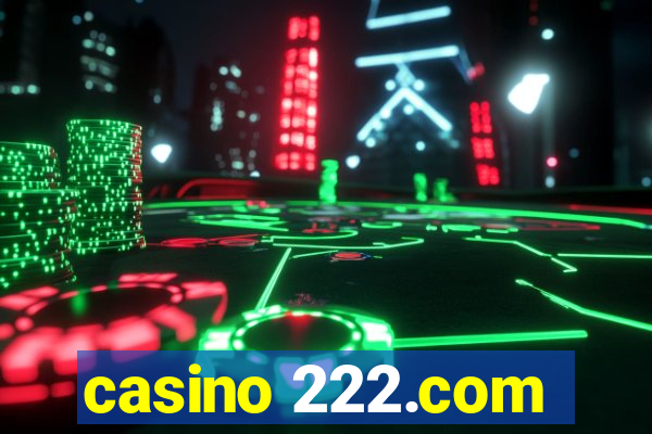 casino 222.com