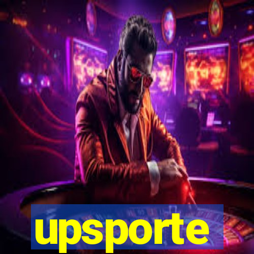 upsporte