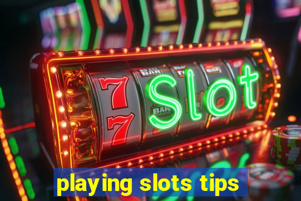 playing slots tips