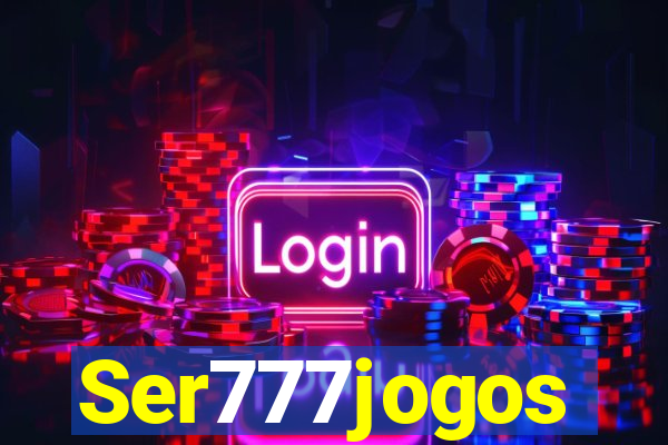 Ser777jogos