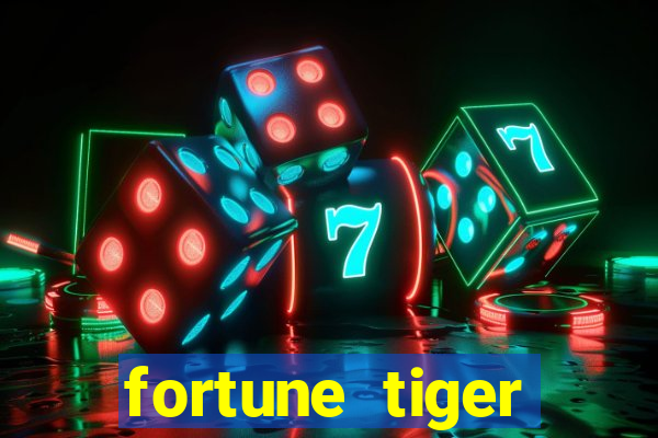 fortune tiger estrela bet