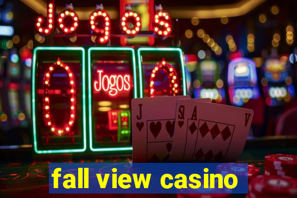 fall view casino