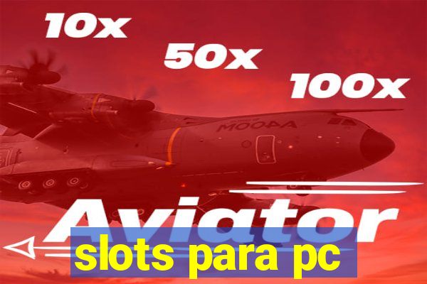 slots para pc