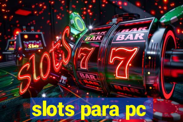 slots para pc