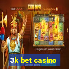 3k bet casino