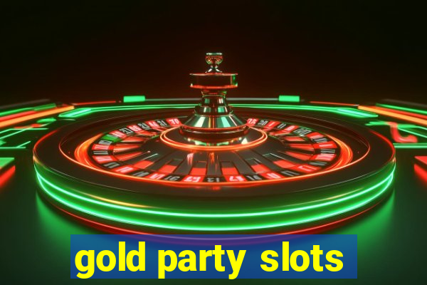 gold party slots