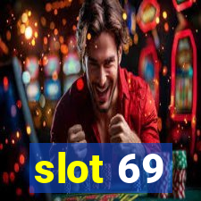 slot 69