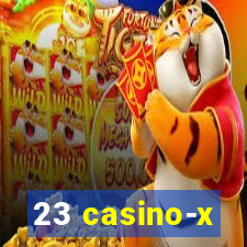 23 casino-x