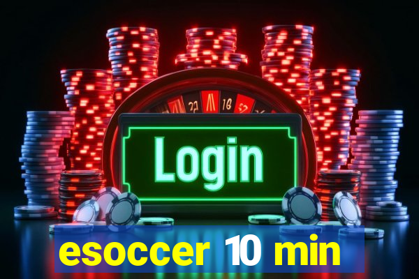 esoccer 10 min