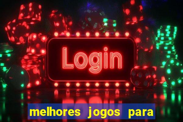 melhores jogos para ganhar dinheiro