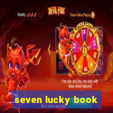 seven lucky book