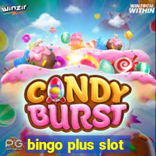 bingo plus slot