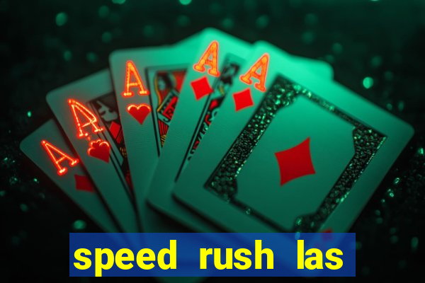 speed rush las vegas slots