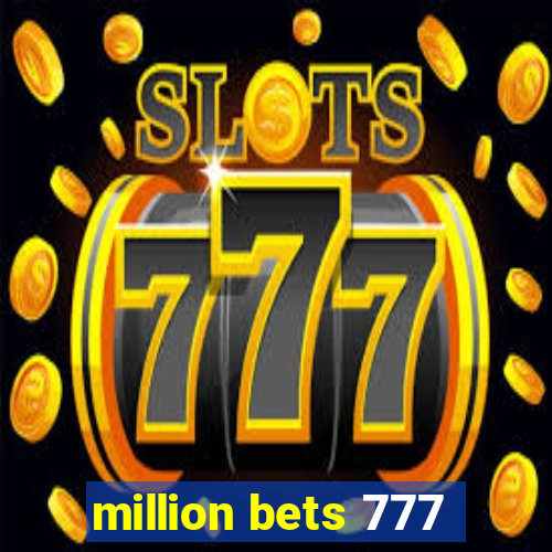 million bets 777