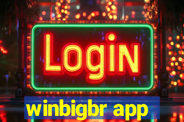 winbigbr app