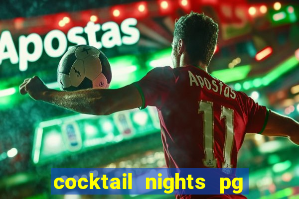 cocktail nights pg slot png