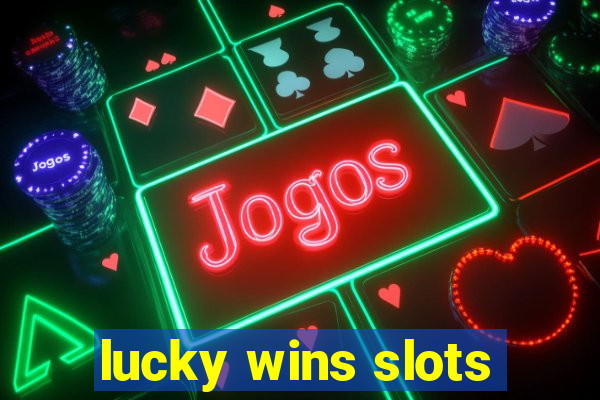 lucky wins slots