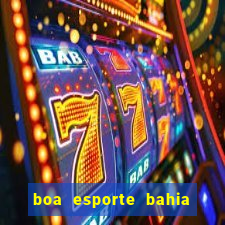 boa esporte bahia sga bet