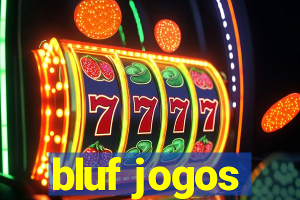 bluf jogos