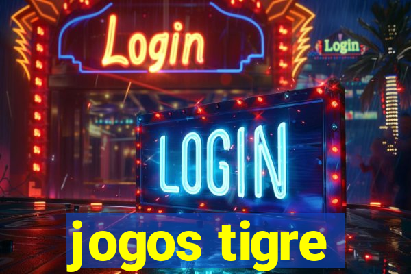 jogos tigre