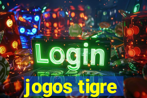 jogos tigre