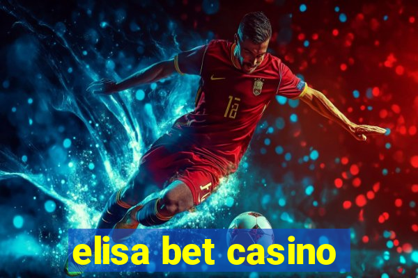 elisa bet casino