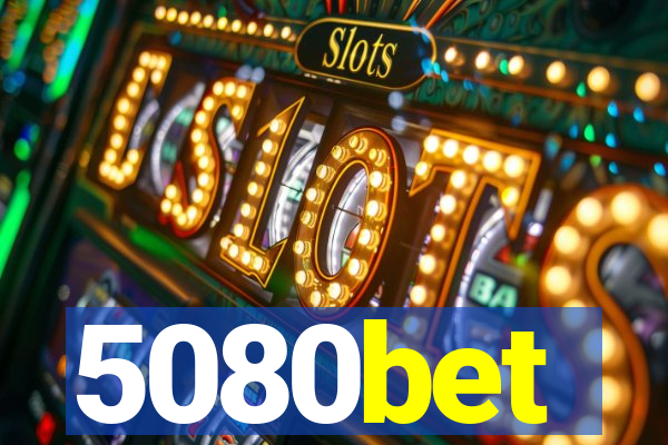 5080bet