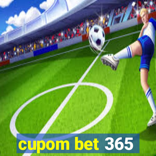 cupom bet 365