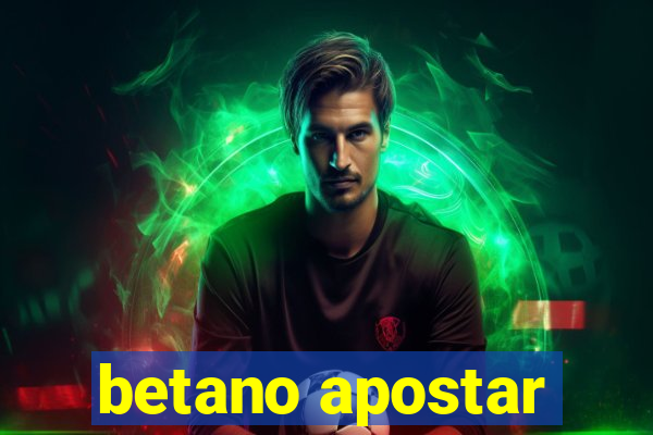 betano apostar