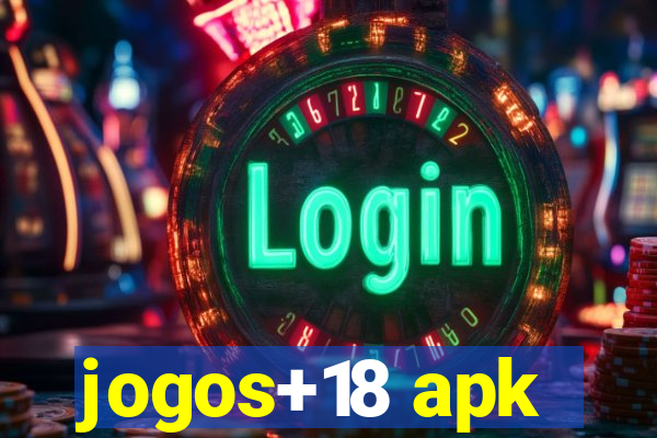 jogos+18 apk