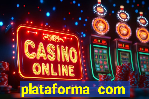 plataforma com bonus de cadastro gratis