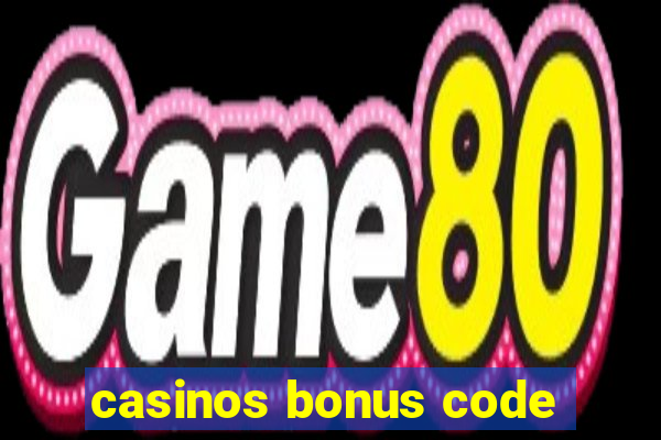 casinos bonus code