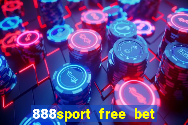 888sport free bet no deposit bonus