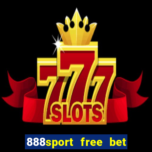 888sport free bet no deposit bonus