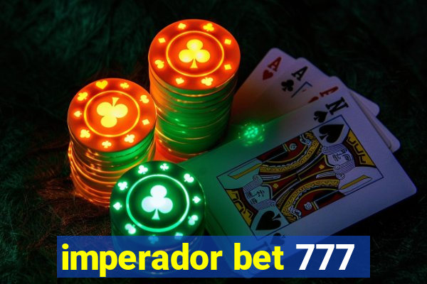 imperador bet 777