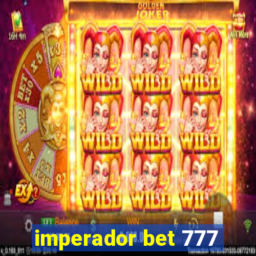 imperador bet 777