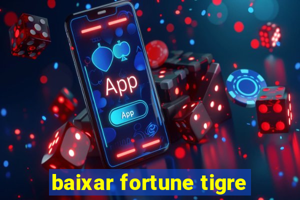 baixar fortune tigre