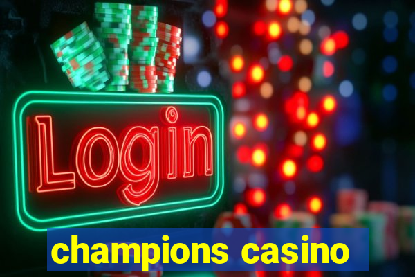 champions casino